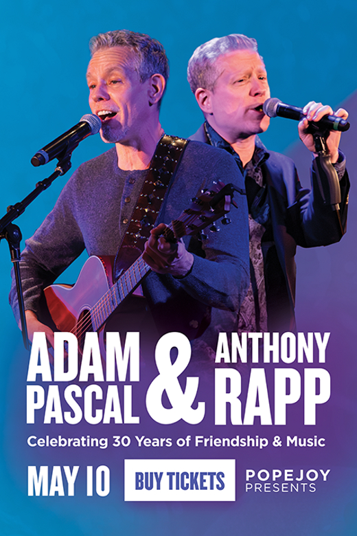 Adam Pascal & Anthony Rapp: Celebrating 30 Years of Friendship & Music in Albuquerque