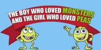 The Boy Who Loved Monsters The Girl Who Loved Peas show poster