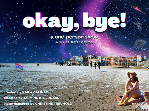 okay, bye! in Off-Off-Broadway