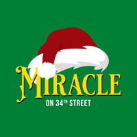 Miracle On 34th Street: A Live Musical Radio Play show poster