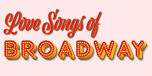 Love Songs of Broadway show poster