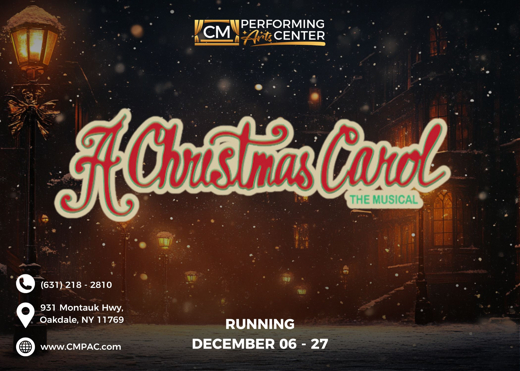 A Christmas Carol, the Musical in Long Island