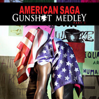 American Saga - Gunshot Medley: Part 1