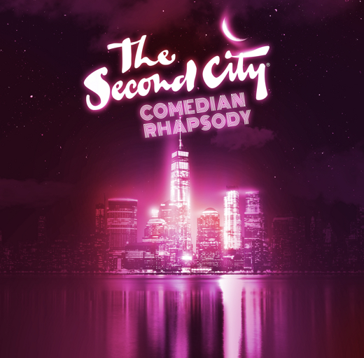 The Second City: Comedian Rhapsody show poster