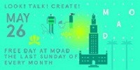 Look! Talk! Create! MOAD MDC Free Family Days show poster