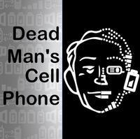 Dead Man's Cell Phone show poster