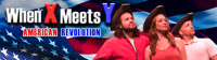 FST Improv Presents - When X Meets Y: American Revolution show poster