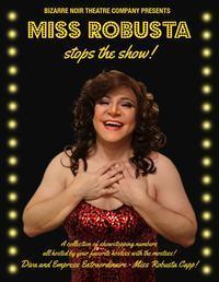 Miss Robusta Stops the Show