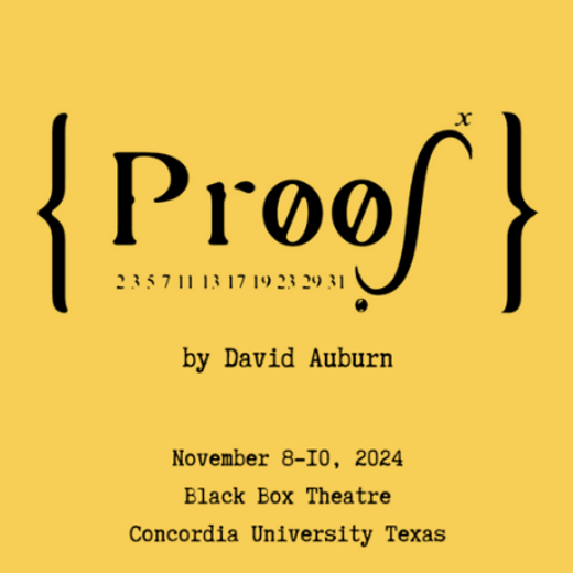 Concordia University Texas Theatre presents Proof show poster