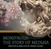 Monstrous: The Story of Medusa
