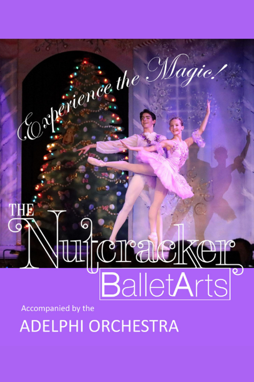 Ballet Arts and Adelphi Orchestra Present The Nutcracker show poster