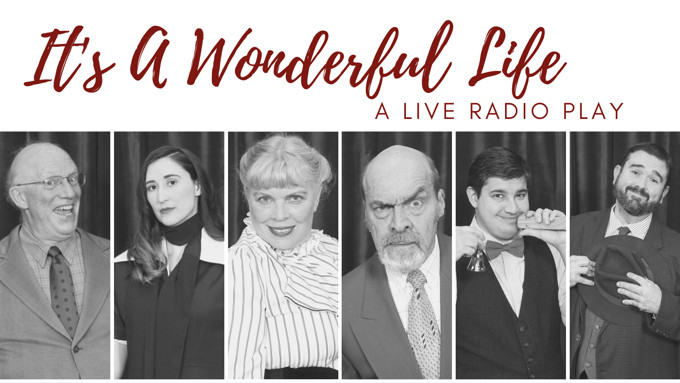 It’s a Wonderful Life – A Live Radio Play