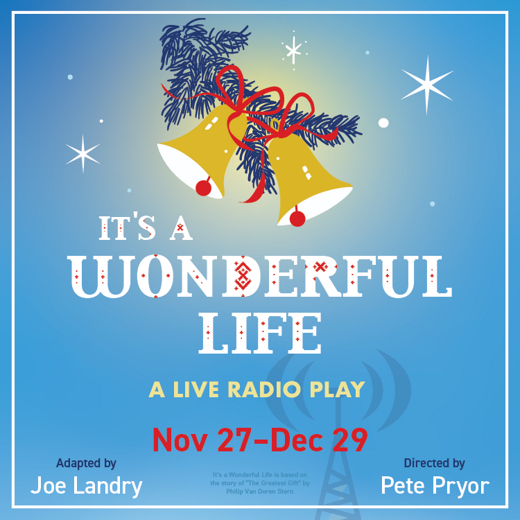 ‘It’s A Wonderful Life: A Radio Play’ in Philadelphia