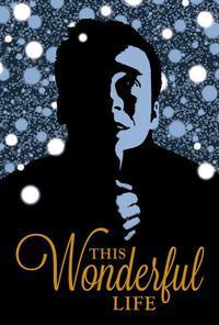 THIS WONDERFUL LIFE show poster
