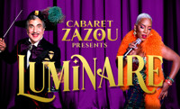 Cabaret ZaZou presents LUMINAIRE in Chicago