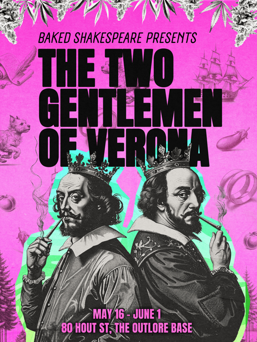 Baked Shakespeare presents: The Two Gentlemen of Verona show poster