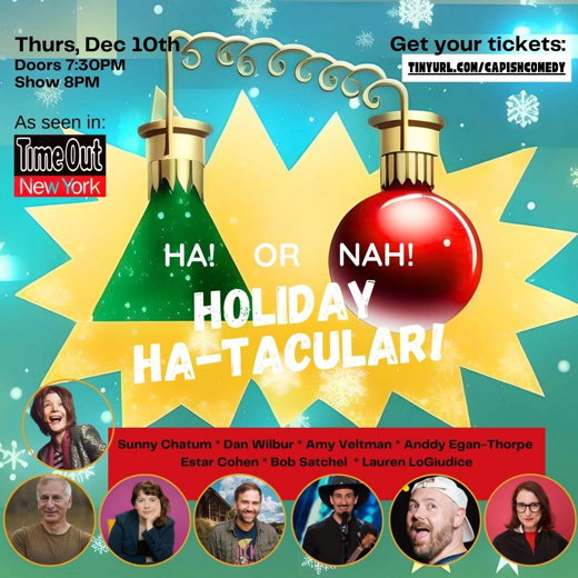 Ha! or Nah!: Holiday Ha-Tacular! in Off-Off-Broadway