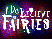 I Do Believe in Fairies show poster