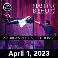 The Jason Bishop Show- America's Hottest Illusionist 