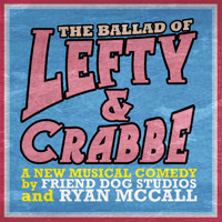 The Ballad of Lefty & Crabbe show poster