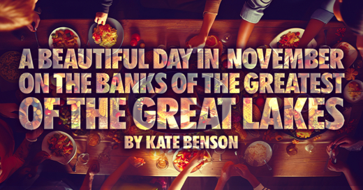 A Beautiful Day in November on the Banks of the Greatest of the Great Lakes show poster