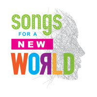 Songs for a New World