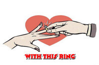  WITH THIS RING