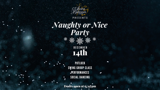 Naughty or Nice Social Dance party 2024 hosted by Access Ballroom Studio show poster