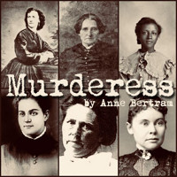 Murderess by Anne Bertram show poster