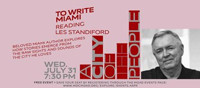 MUSEUM OF ART AND DESIGN AT MDC PRESENTS THE READING SERIES TO WRITE MIAMI: A Reading With Les Standiford show poster