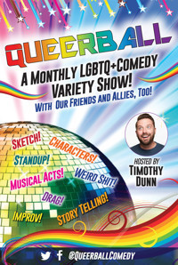 Queerball, a LGBTQ+ Comedy Variety Show