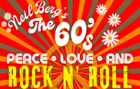 Neil Berg's The 60's Peace, Love, and Rock N' Roll in Boston
