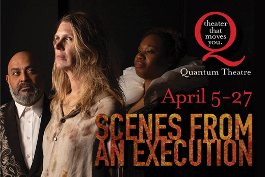Quantum Theatre’s Scenes from an Execution by Howard Barker show poster