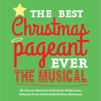 The Best Christmas Pageant Ever The Musical