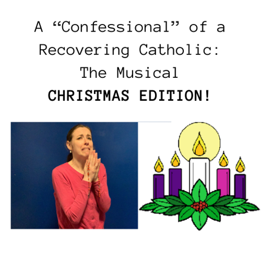 A Confessional of a Recovering Catholic show poster