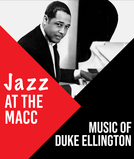 Jazz at the MACC: Music of Duke Ellington