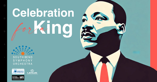 “Celebration for a King,” Honors Dr. Martin Luther King, Jr. with Two Inspirational Concerts in South Bend