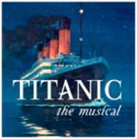 TITANIC the Musical show poster