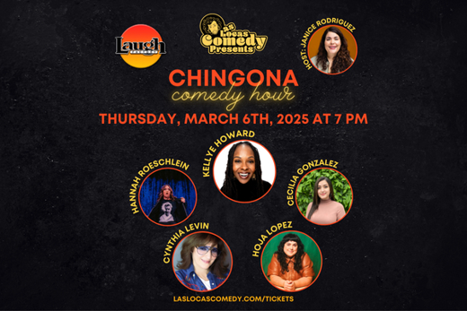 Las Locas Comedy Presents: Chingona Comedy Hour - Women's History Month - Mar 2025April 2023 in Chicago