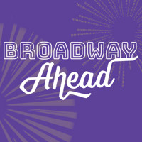 Broadway Ahead