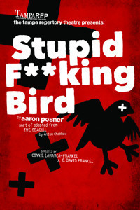 Stupid F*cking Bird show poster