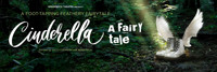 Cinderella : A Fairy Tale show poster