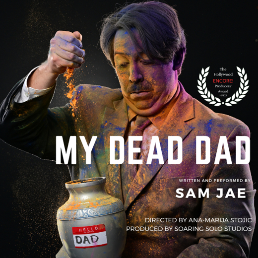 My Dead Dad – A Santa Monica Playhouse BFF Binge Fringe Festival of FREE Theatre Event! show poster