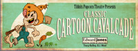 TIBBITS POPCORN THEATRE PRESENTS CLASSIC CARTOON CAVALCADE show poster