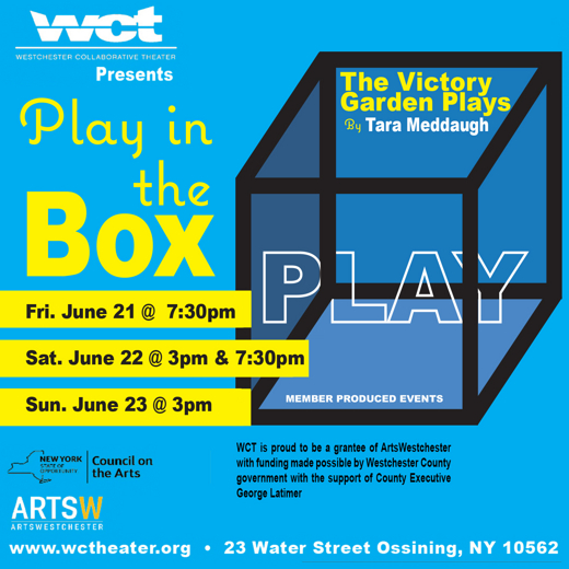 Westchester Collaborative Theater (WCT) Presents The Victory Garden Plays in Rockland / Westchester