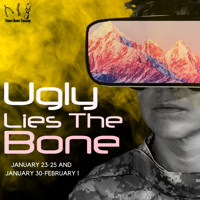 Ugly Lies the Bone show poster