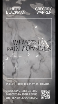 What the Rain Forgives in Off-Off-Broadway