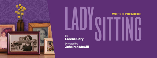 Ladysitting - World Premiere! - Now Extended to March 10th in Philadelphia