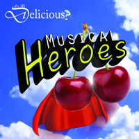 Are We Delicious? Musical Heroes