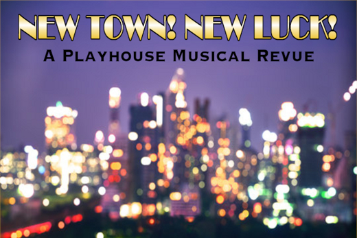 New Town! New Luck!
